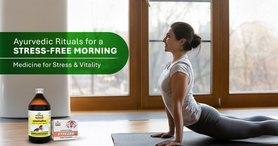 Start Your Day Right: Ayurvedic Rituals & Medicine for Stress-Free Mornings